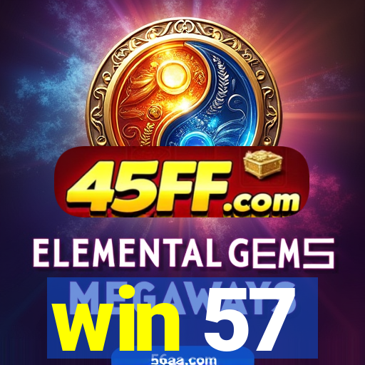 win 57